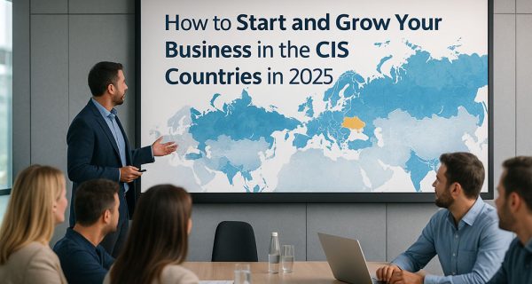 How to start a business in the CIS countries – market entry overview